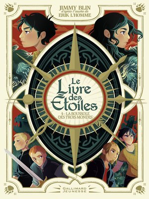 cover image of Le Livre des Étoiles (Tome 4)--La Boussole des trois Mondes